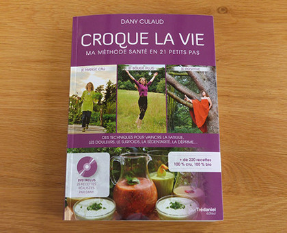 Livre : Croque la vie, une méthode santé naturelle en 21 petits pas