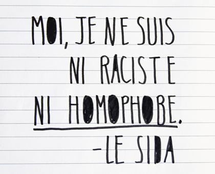 Le sida : écoutez-le, il est parmi nous…