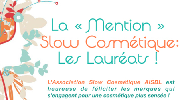 Slow Cosmétique : une récompense pour les marques engagées dans une cosmétique plus sensée