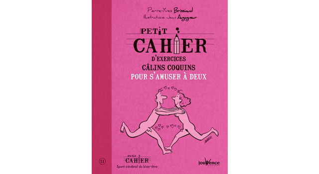Petit cahier d’exercices câlins coquins pour s’amuser à deux